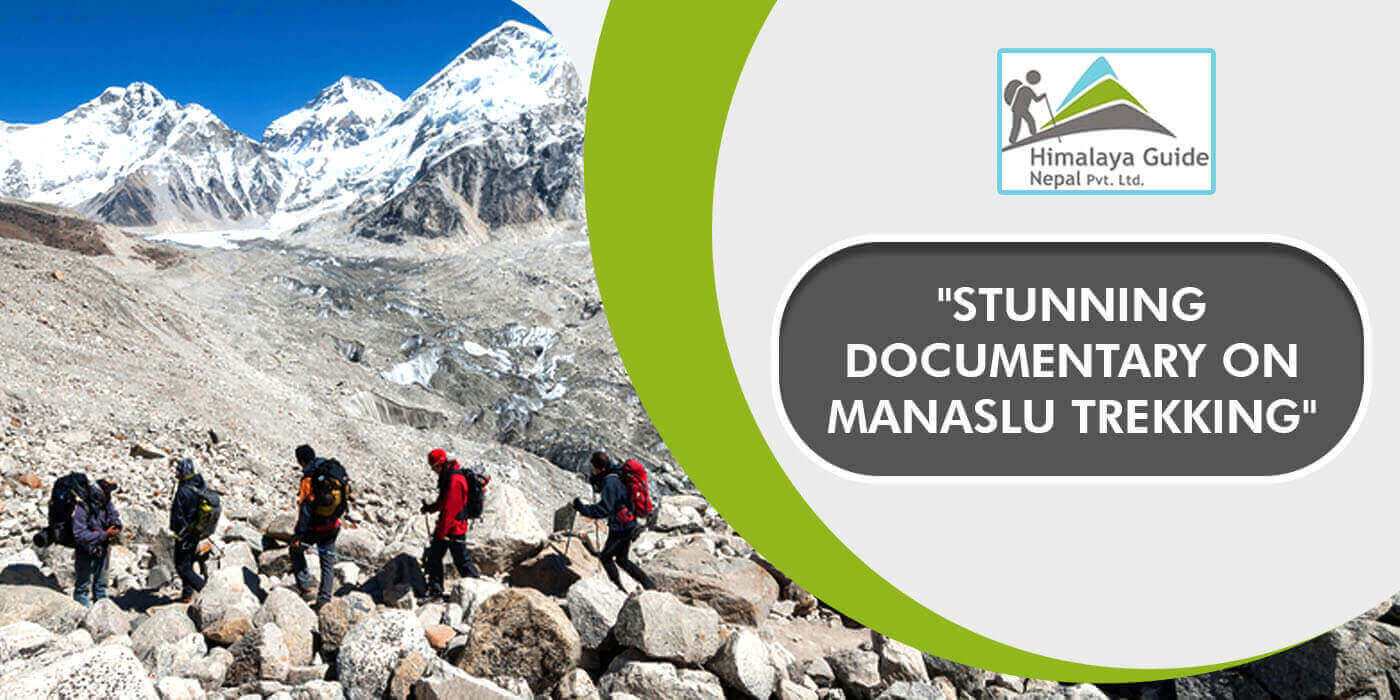 Stunning Documentary on Manaslu Trekking