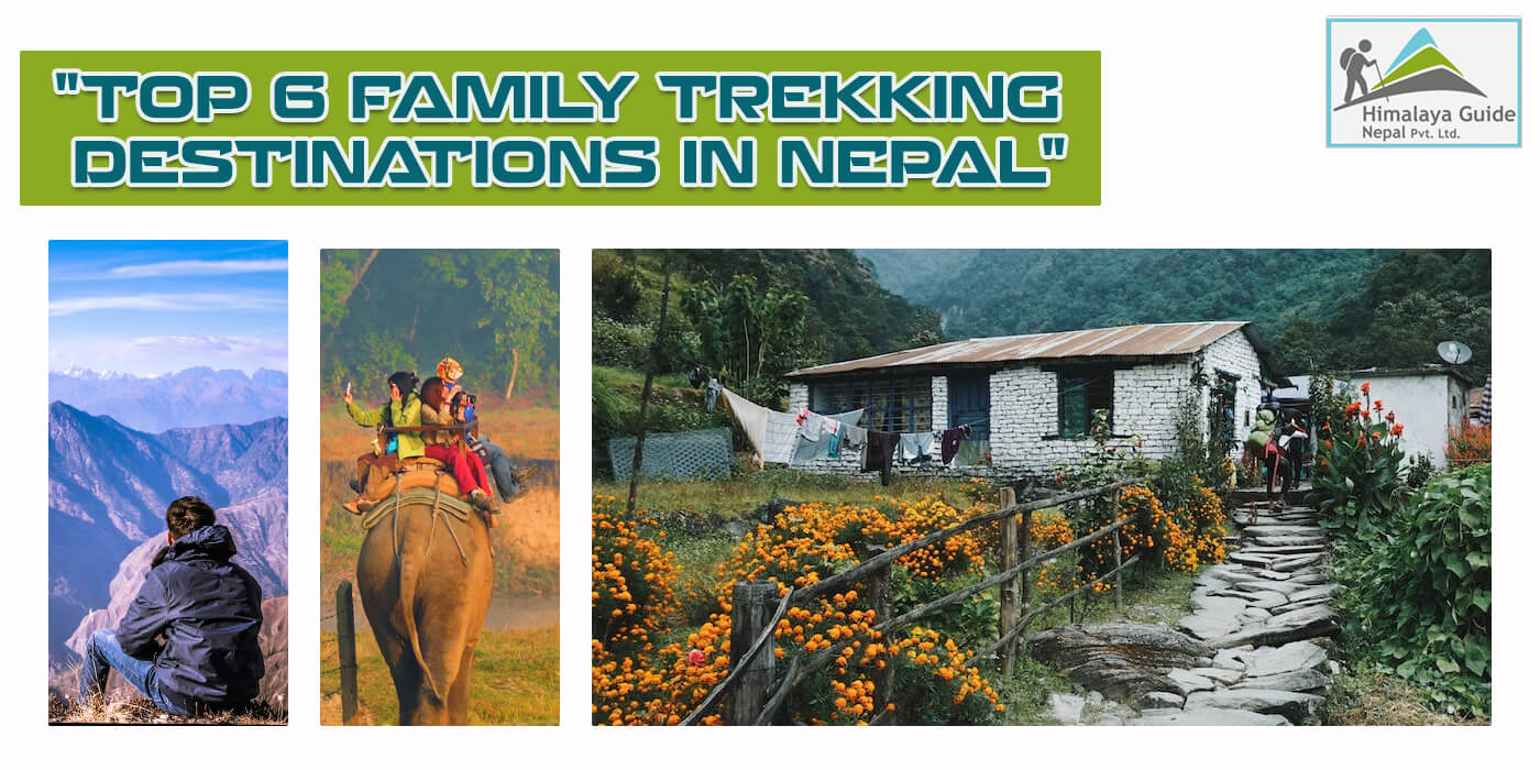 Top 6 Family Trekking Destinations in Nepal