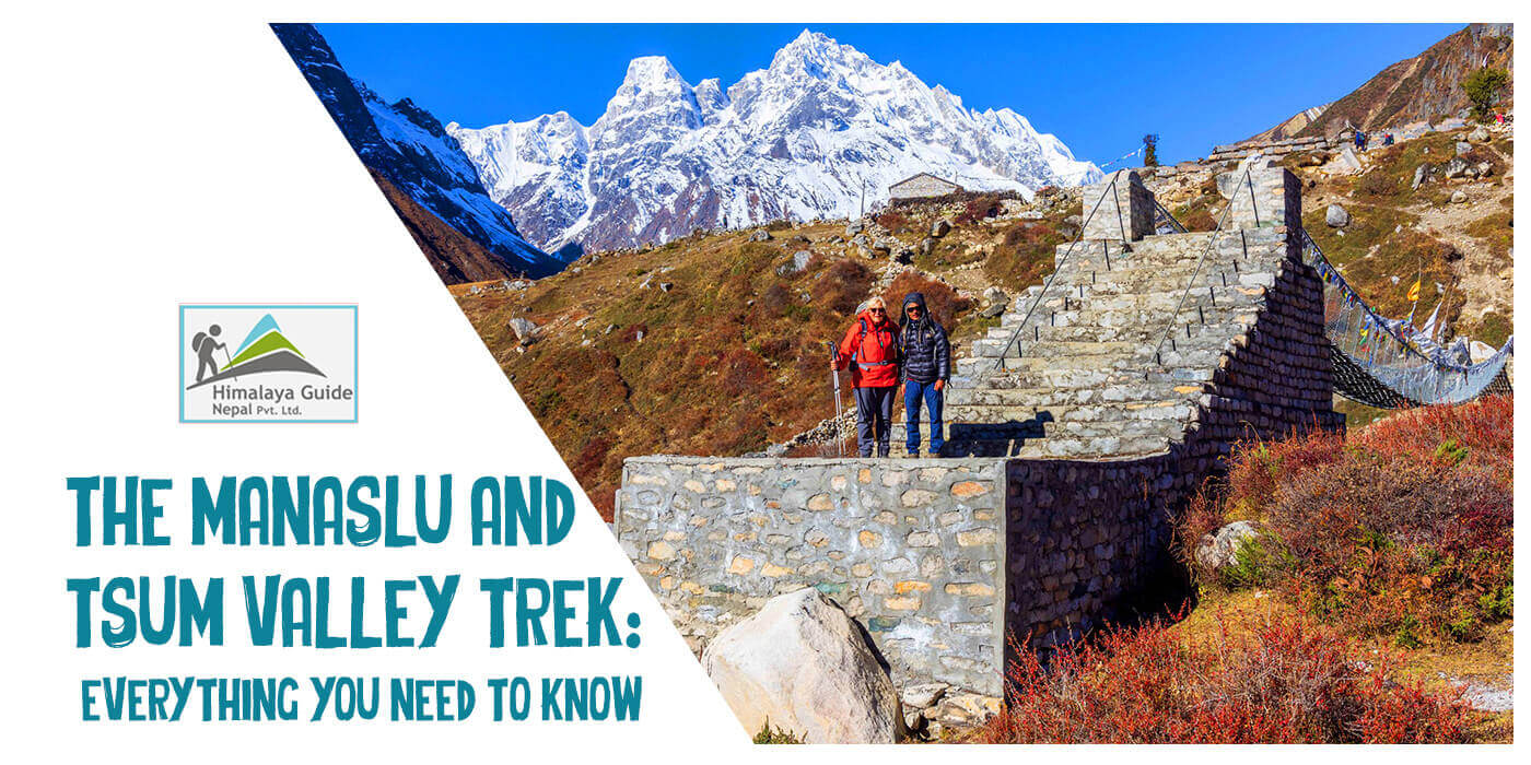 Things to know while manaslu and tsum valley trek