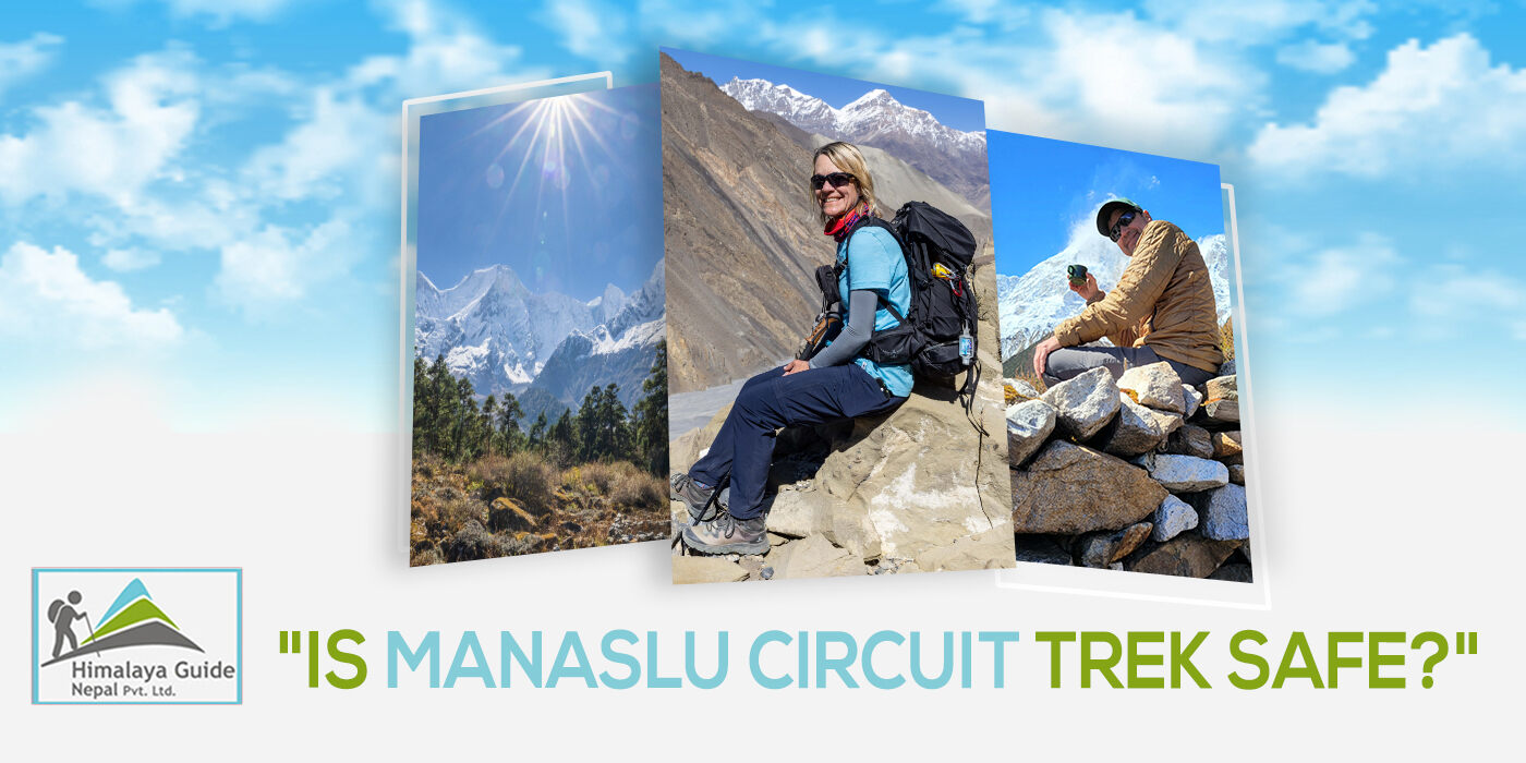 Is Manaslu Circuit trek safe?