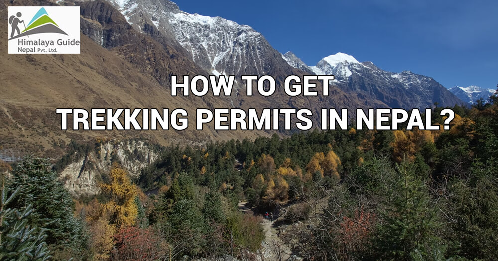 How to get Trekking Permits in Nepal: Step-Step Process