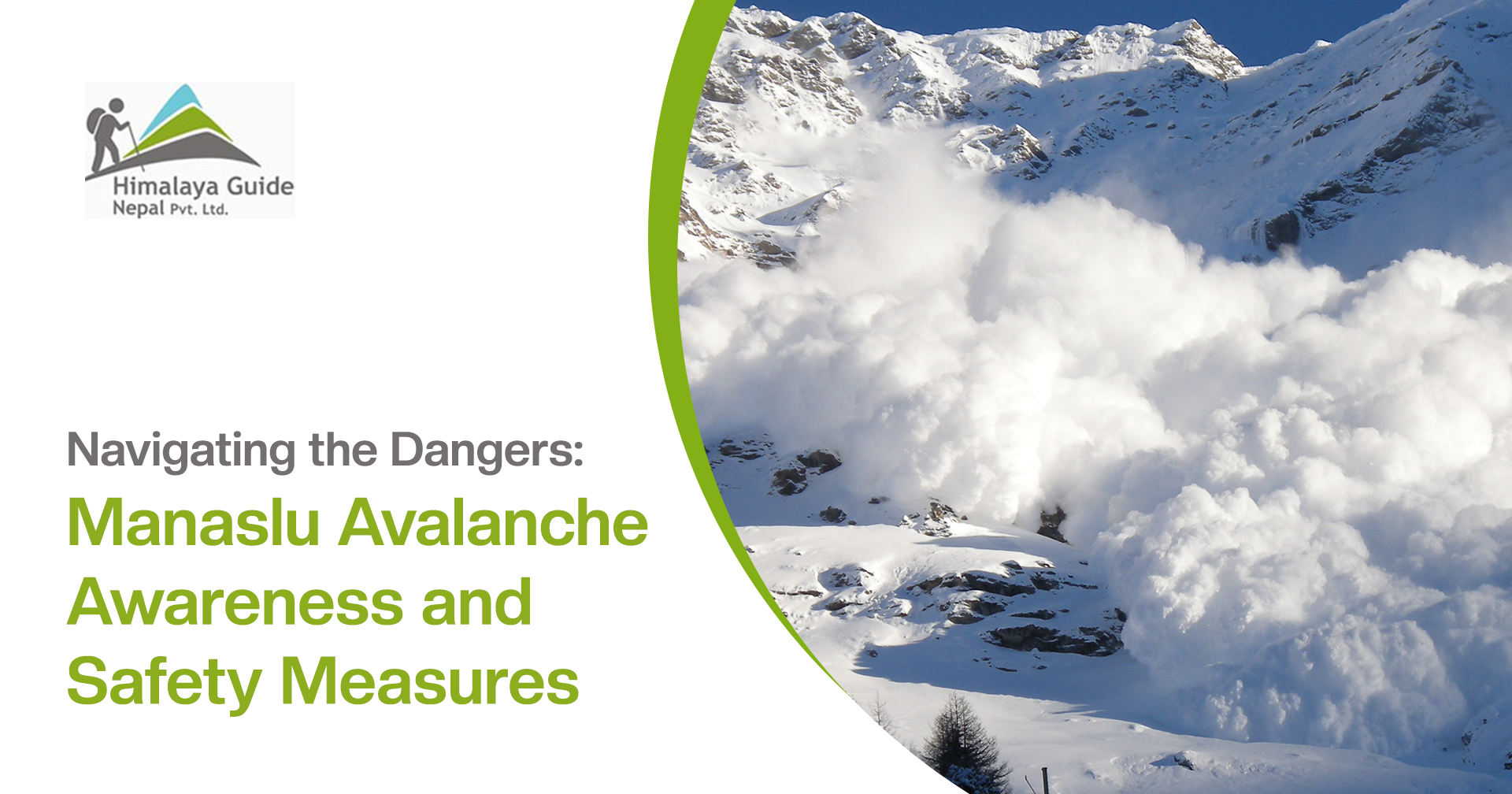 Navigating the Dangers: Manaslu Avalanche Awareness and Safety Measures
