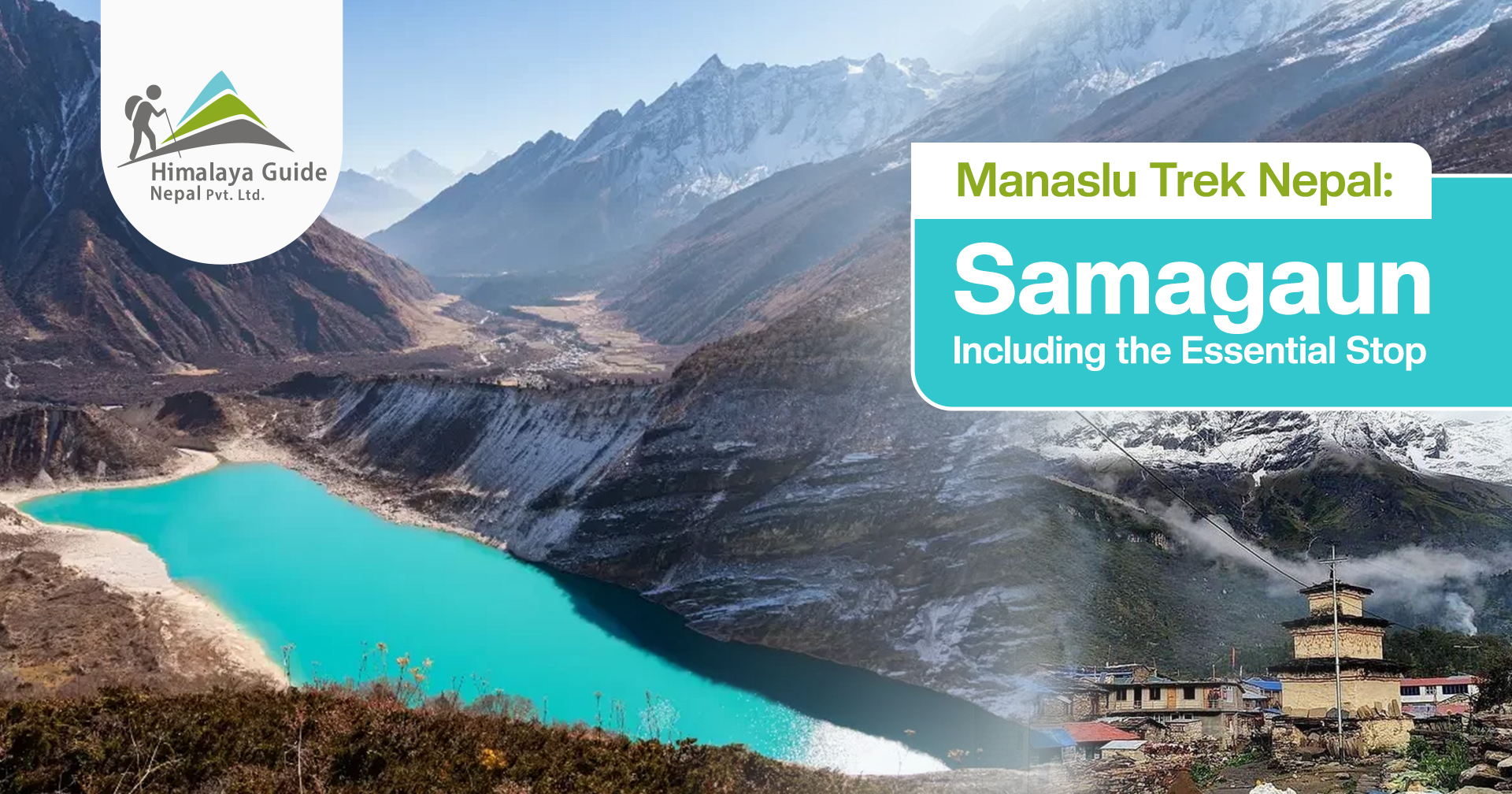 Manaslu Trek Nepal: Including the Essential Stop: Samagaun Village