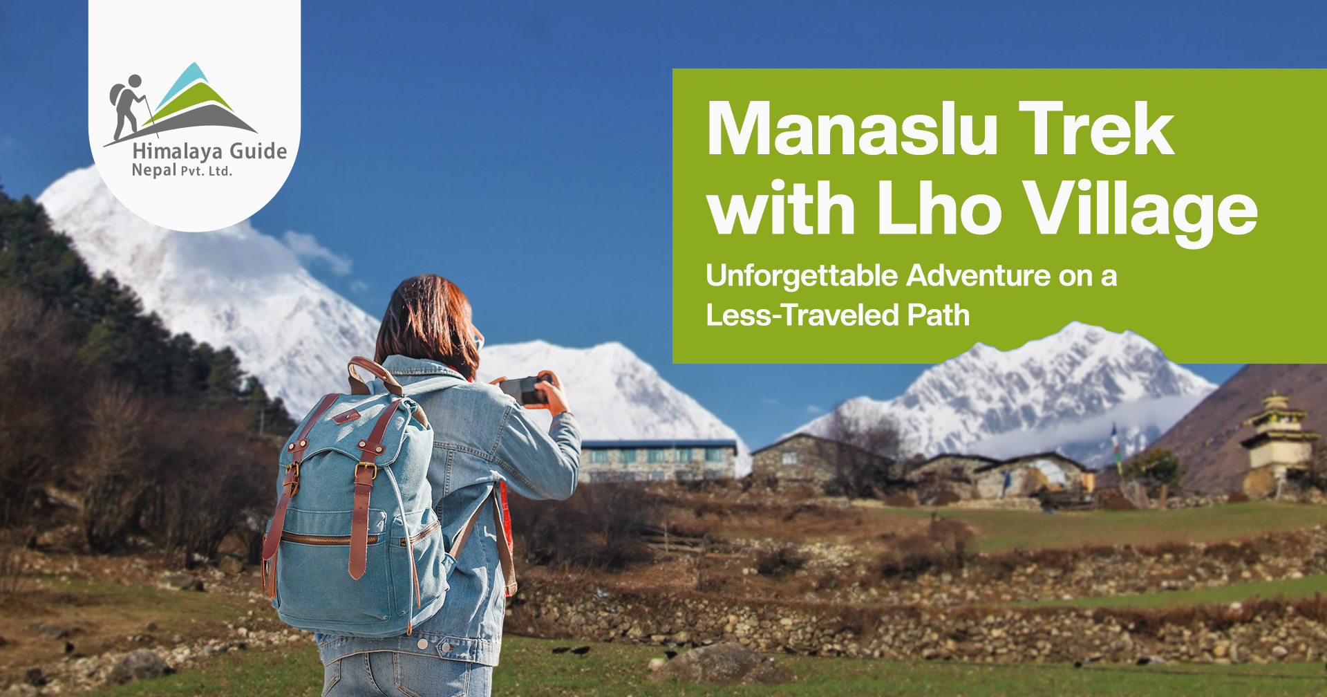 Manaslu Trek with Lho Village: Unforgettable Adventure on a Less-Traveled Path