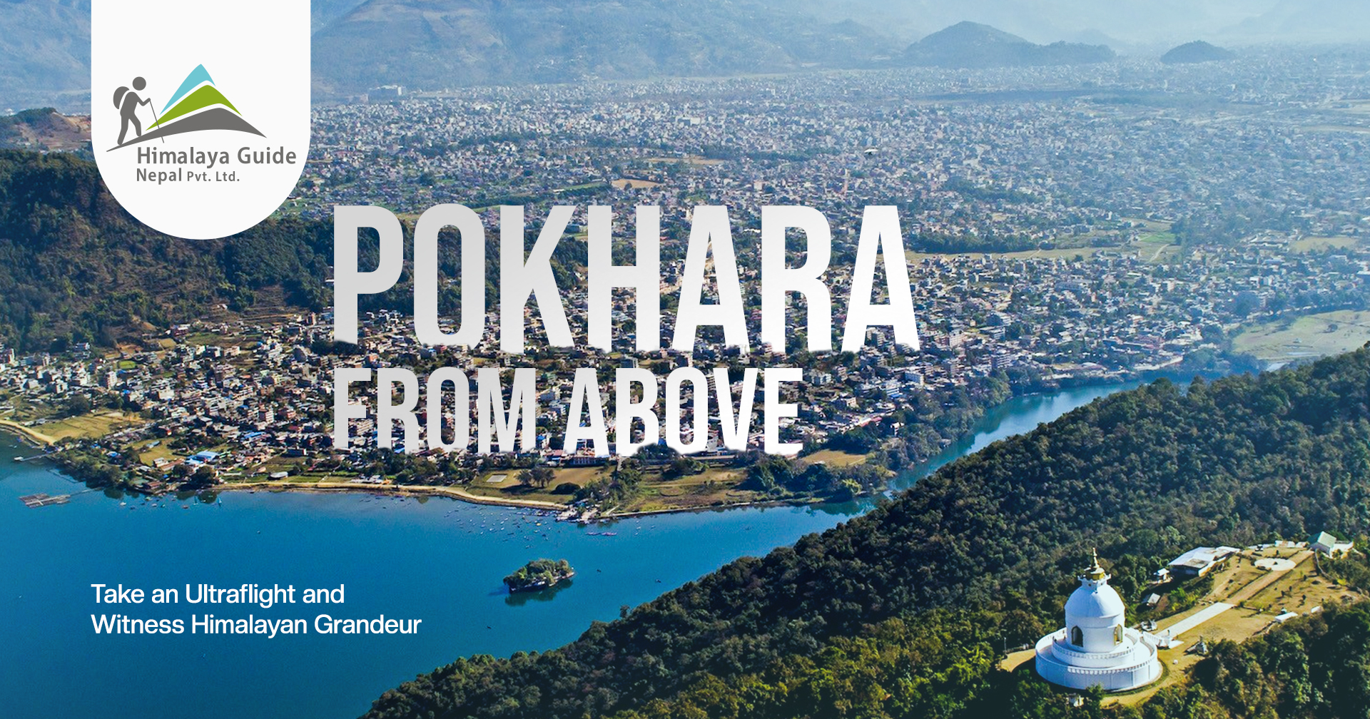 Pokhara from Above: Take an Ultralight flight and Witness Himalayan Grandeur