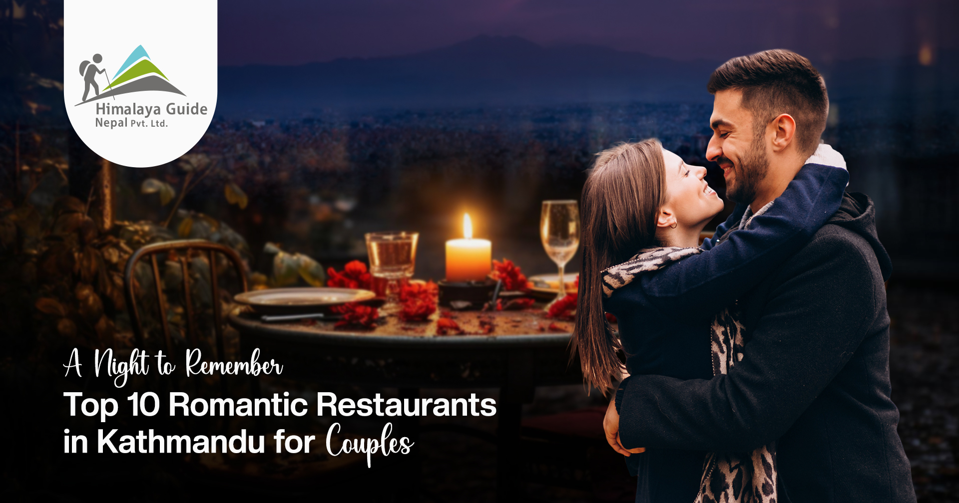 A Night to Remember: Top 10 Romantic Restaurants in Kathmandu for Couples