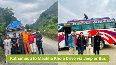 Kathamndu to Machha Khola Drive