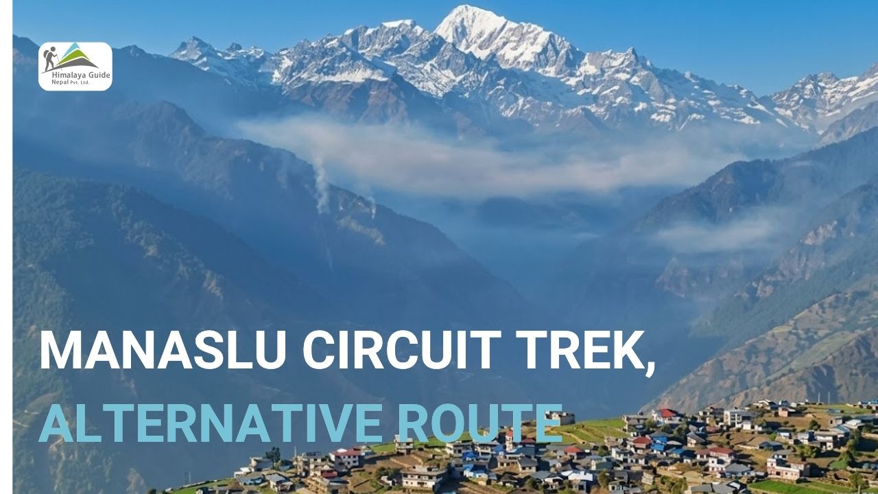 Manaslu Circuit Trek Alternative Route